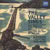 Kairos - A Consort of Singers & Edward Lundergan - The Valley Sings: Choral Music by Composers of the Hudson Valley