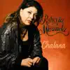 Roberta Miranda - Chalana - Single
